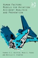 Human factors models for aviation accident analysis and prevention /