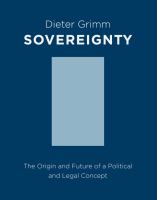 Sovereignty : the origin and future of a political and legal concept /