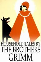 Household Tales by the Brothers Grimm.