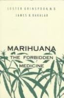 Marihuana, the forbidden medicine /