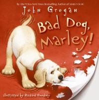 Bad dog, Marley! /