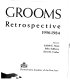 Red Grooms, a retrospective, 1956-1984 : an illustrated catalogue with essays /
