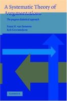 A systematic theory of argumentation : the pragma-dialectical approach /