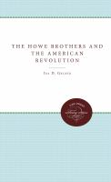 The Howe brothers and the American Revolution /