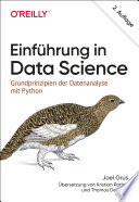 Einführung in Data Science : Grundprinzipien der Datenanalyse mit Python /