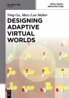 Designing adaptive virtual worlds /