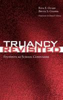 Truancy revisited : students as school consumers /