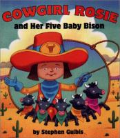 Cowgirl Rosie and her five baby bison /
