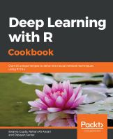Deep learning with R cookbook : over 45 unique recipes to delve into neural network techniques using R 3.5x /