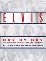 Elvis day by day /
