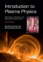 Introduction to plasma physics : with space, laboratory and astrophysical applications /
