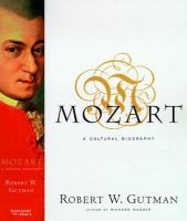 Mozart : a cultural biography /