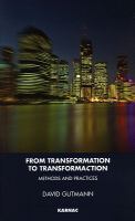 From transformation to transformaCtion : methods and practices /