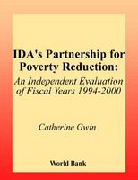 IDA's partnership for poverty reduction an independent evaluation of fiscal years 1994-2000 /