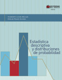 Estadística descriptiva y distribuciones de probabilidad /