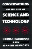 Conversations on the uses of science and technology /