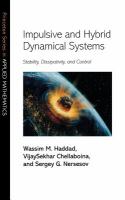 Impulsive and hybrid dynamical systems : stability, dissipativity, and control /