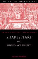 Shakespeare and Renaissance politics /
