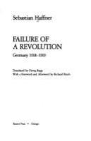 Failure of a revolution : Germany 1918-1919 /