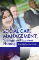 Social care management, strategy and business planning /
