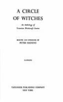 A circle of witches; an anthology of Victorian witchcraft stories.