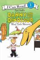 Syd Hoff's Danny and the dinosaur mind their manners /
