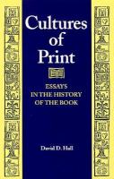 Cultures of print essays in the history of the book /