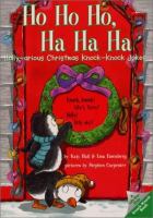 Ho ho ho, ha ha ha : holly-arious Christmas knock-knock jokes /