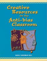 Creative resources for the anti-bias classroom /