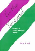 In the vineyard : working in African American studies /