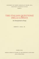 The Italian Questione della Lingua : an Interpretative Essay /
