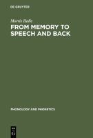 From memory to speech and back : papers on phonetics and phonology, 1954-2002 /