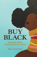 Buy Black How Black Women Transformed US Pop Culture /