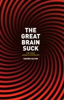 The great brain suck : and other American epiphanies /