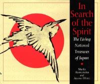 In search of the spirit : the living national treasures of Japan /