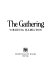 The gathering /
