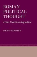 Roman political thought : from Cicero to Augustine /