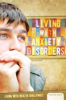 Living with anxiety disorders /