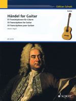Händel for Guitar : 33 Transkriptionen für Gitarre = 33 transcriptions for guitar = 33 transcriptions pour guitare /