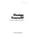 Design yourself! /