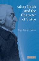 Adam Smith and the character of virtue /