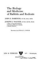 The biology and medicine of rabbits and rodents /