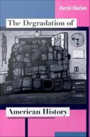 The degradation of American history /