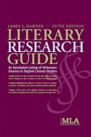 Literary research guide : an annotated listing of reference sources in English literary studies /