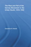 The rise and fall of the Garvey movement in the urban South, 1918-1942 /