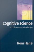 Cognitive science : a philosophical introduction /