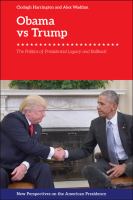 Obama v. Trump : The Politics of Presidential Legacy and Rollback /
