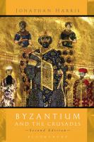 Byzantium and the Crusades /