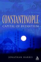 Constantinople : capital of Byzantium /