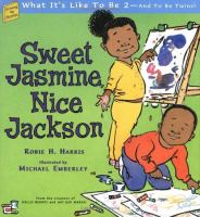 Sweet Jasmine, nice Jackson : what it's like to be 2--and to be twins! /